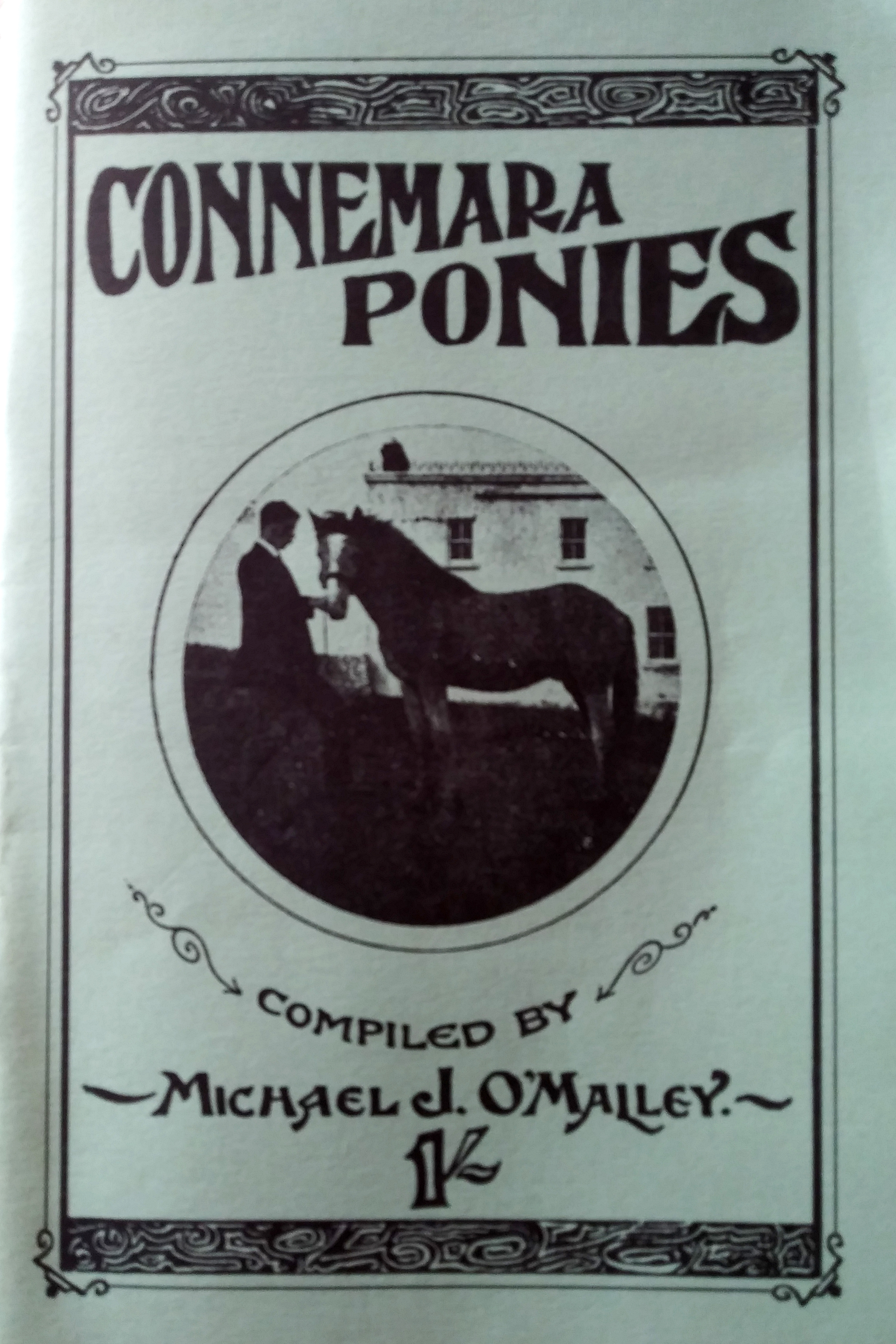 Connemara Ponies, a booklet compiled by Michael J. O'Malley.